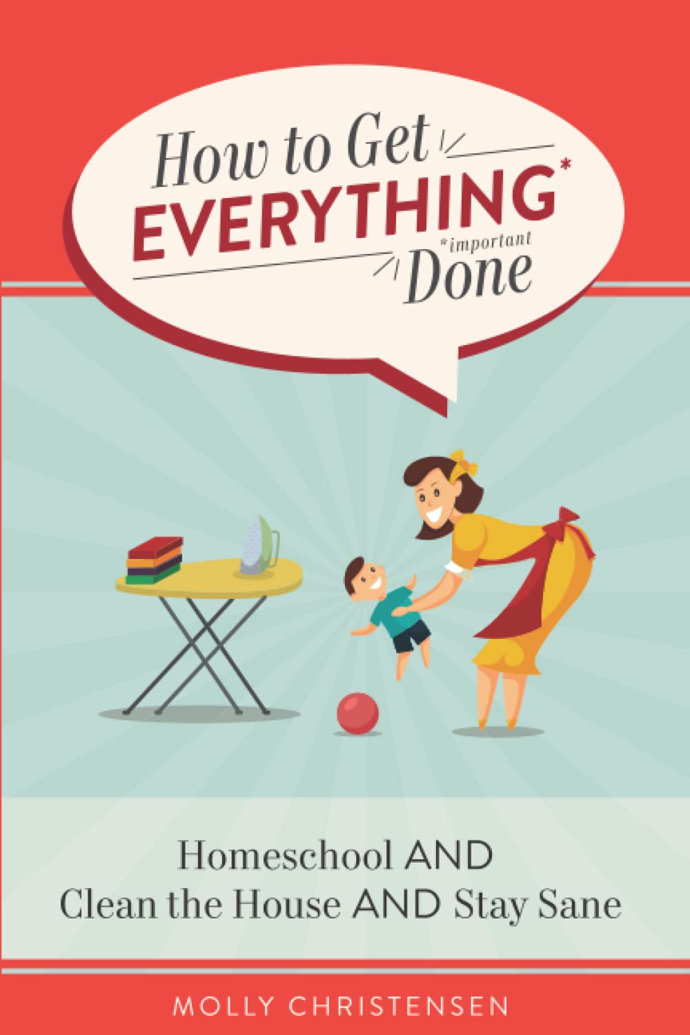 Time Management Tips for Homeschooling Moms: How to Clean House, Teach Kids & Stay Sane | Homeschool Organization & Productivity Hacks for Busy Parents