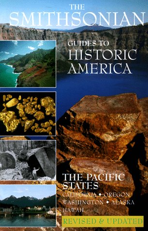 Pacific States: Smithsonian Guides to Historic America - Explore West Coast History & Landmarks for Travel & Education