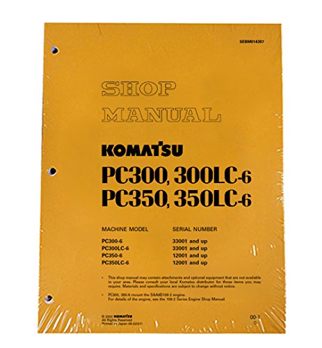 Komatsu PC300-6 PC300LC-6 PC350-6 PC350LC-6 Excavator Workshop Repair Service Manual (SEBD014307) - Step-by-Step Maintenance Guide for Construction Equipment Operators & Mechanics