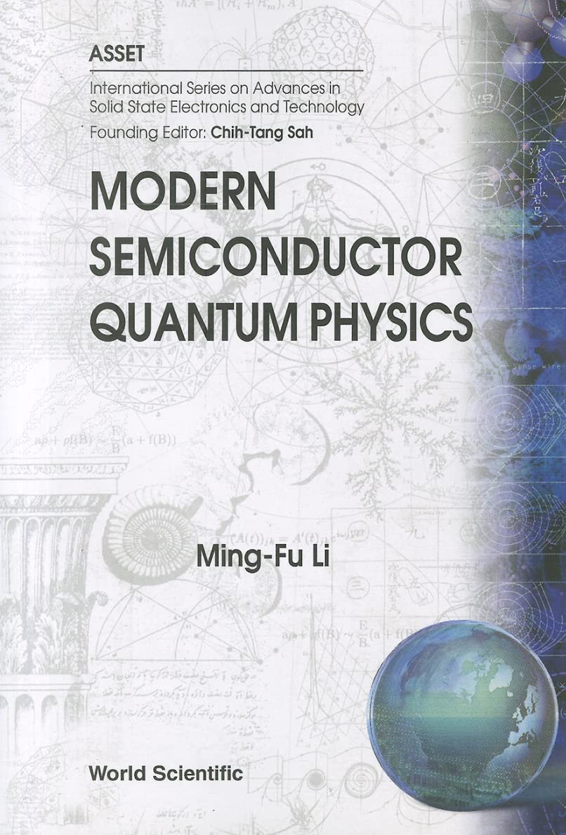 Modern Semiconductor Quantum Physics - International Advances in Solid State Electronics & Technology Book | Cutting-Edge Research for Engineers, Physicists & Tech Professionals | Perfect for Academic Studies & Industry Applications
