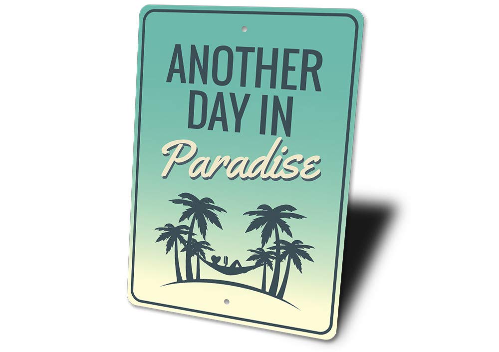 Another Day in Paradise Beach House Sign - 10
