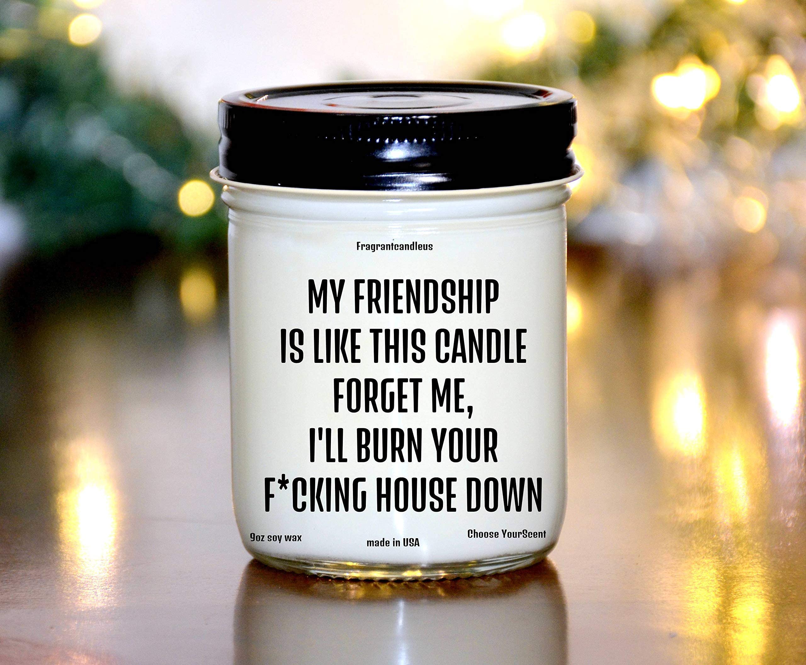 Best Friend Gifts - My Friendship is Like This Candle, Long Distance Friendship Gifts, BFF Candles, Bestie Gifts for Women, Gifts for Friends & Co-Workers, Perfect for Birthdays, Anniversaries, and Thoughtful Gestures