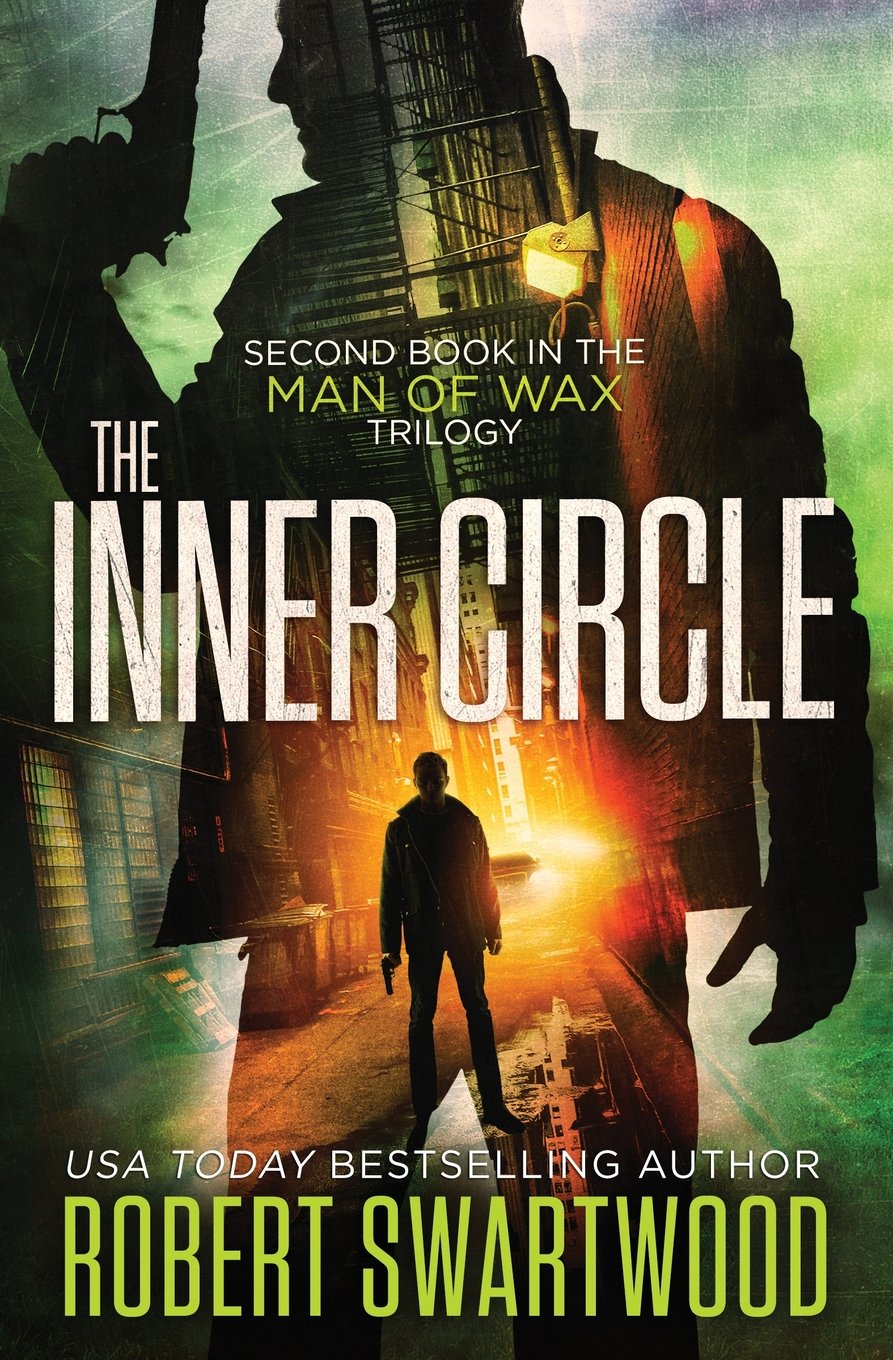 The Inner Circle (Man of Wax Trilogy) - Psychological Thriller Novel for Book Clubs & Dark Fiction Fans - Perfect for Late-Night Reading & Suspense Lovers