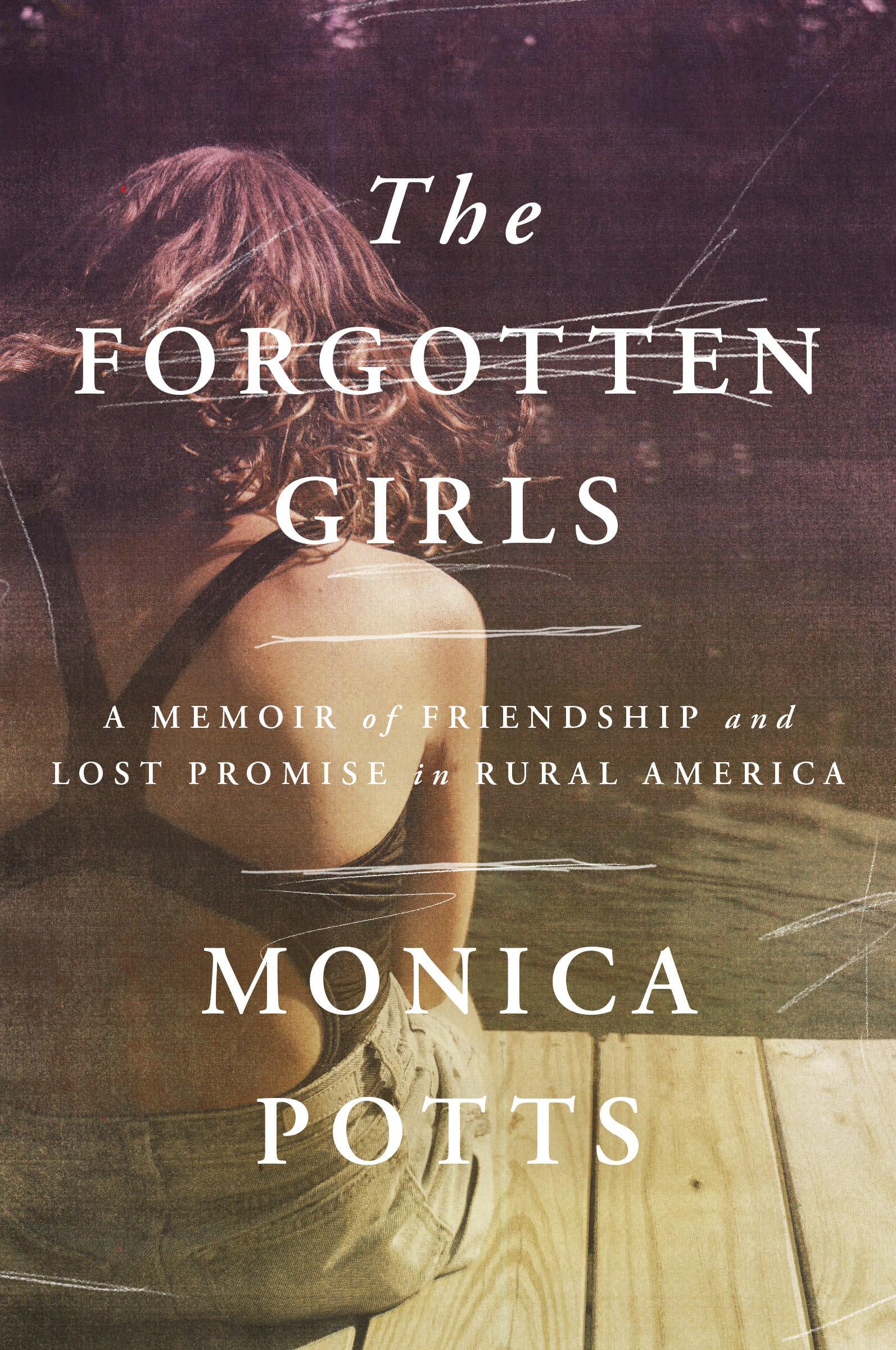 The Forgotten Girls: A Memoir of Friendship & Lost Promise in Rural America - Inspiring True Story for Book Clubs, History Enthusiasts & Readers of Women's Literature