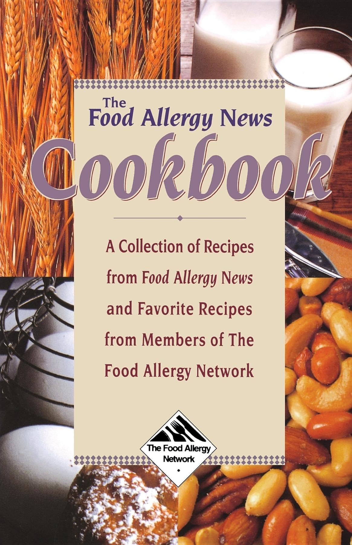 The Food Allergy News Cookbook: 100+ Allergy-Friendly Recipes from Food Allergy Network | Safe & Delicious Meals for Kids & Adults with Food Allergies | Perfect for Family Dinners & School Lunches