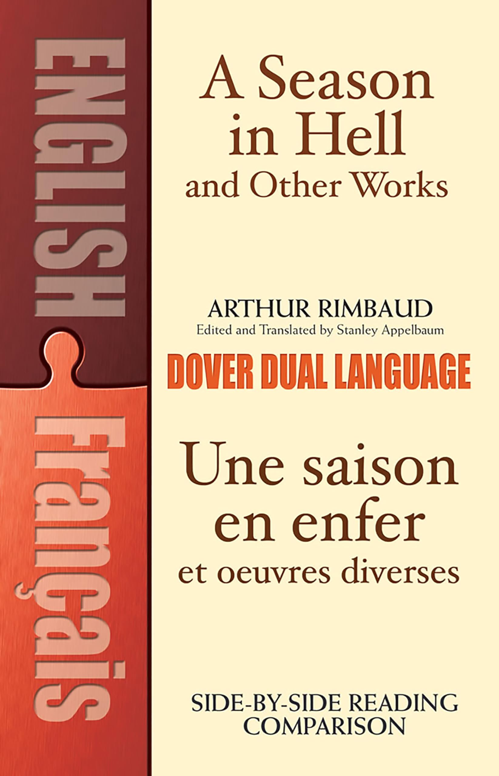 A Season in Hell and Other Works / Une Saison en Enfer et Oeuvres Diverses - Dover Dual Language French Book (English & French Edition) - Perfect for Bilingual Readers & French Language Learners