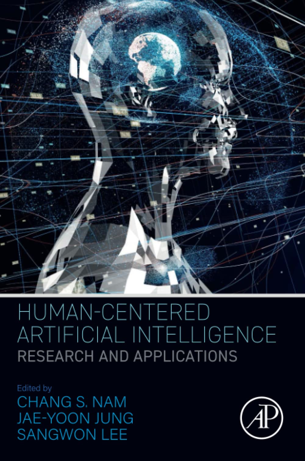 Human-Centered Artificial Intelligence: Research & Applications - AI Technology for Business Solutions, Healthcare & Smart Devices