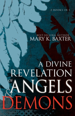 Divine Revelation of Angels & Demons - Christian Spiritual Warfare Book for Bible Study & Deliverance Ministry