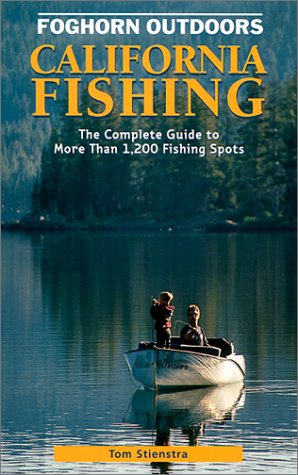 Foghorn Outdoors California Fishing Guide Book – 6th Edition: Discover 1,200+ Best Fishing Spots in CA | Perfect for Anglers & Outdoor Enthusiasts