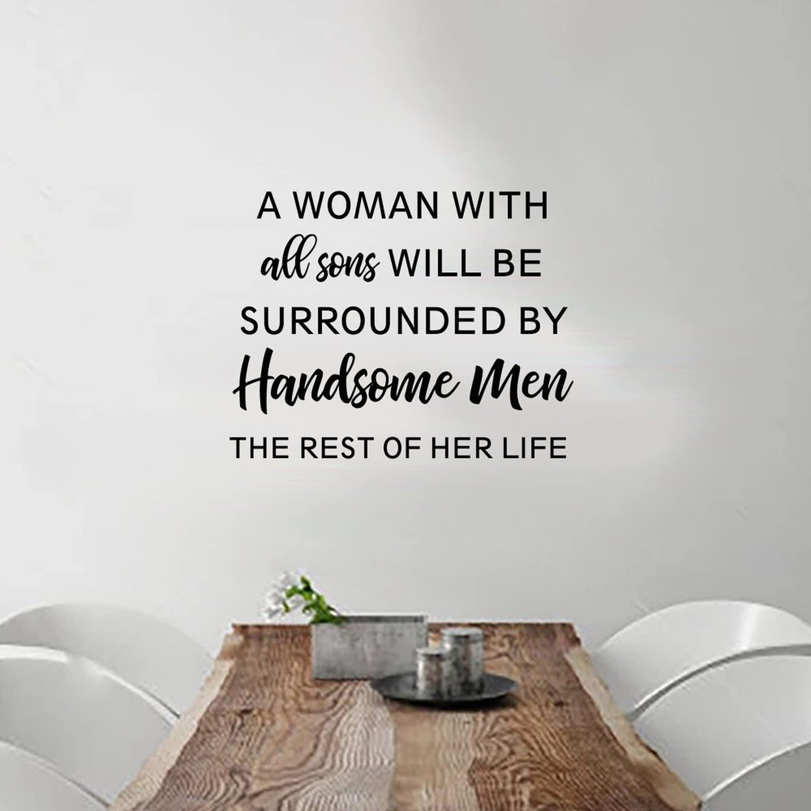 Motivational Wall Stickers for Bedroom - 'A Woman with All Sons Will Be Surrounded by Handsome Men' Positive Vinyl Wall Decal - Perfect for Home Decor, Nursery & Living Room Inspiration