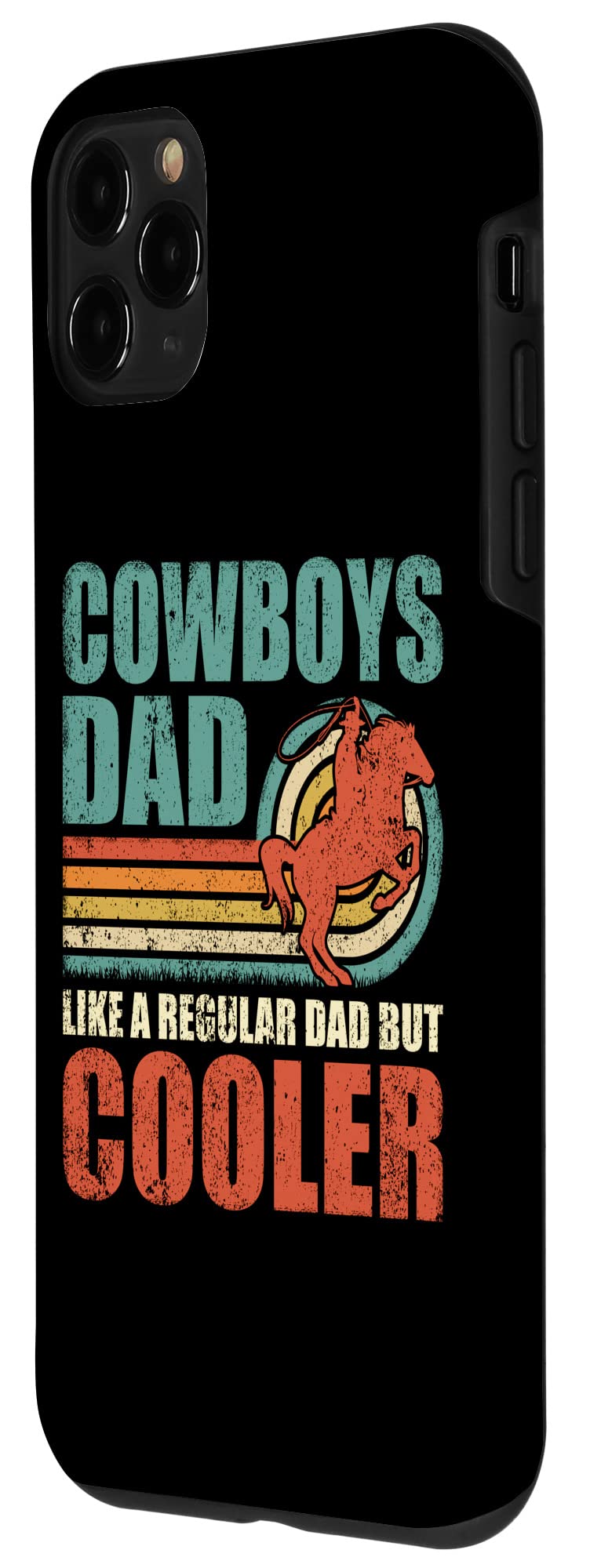 Funny Cowboys iPhone 11 Pro Case - Cool Dad Gift for Father's Day | Perfect for Western Lovers & Humor Gifts