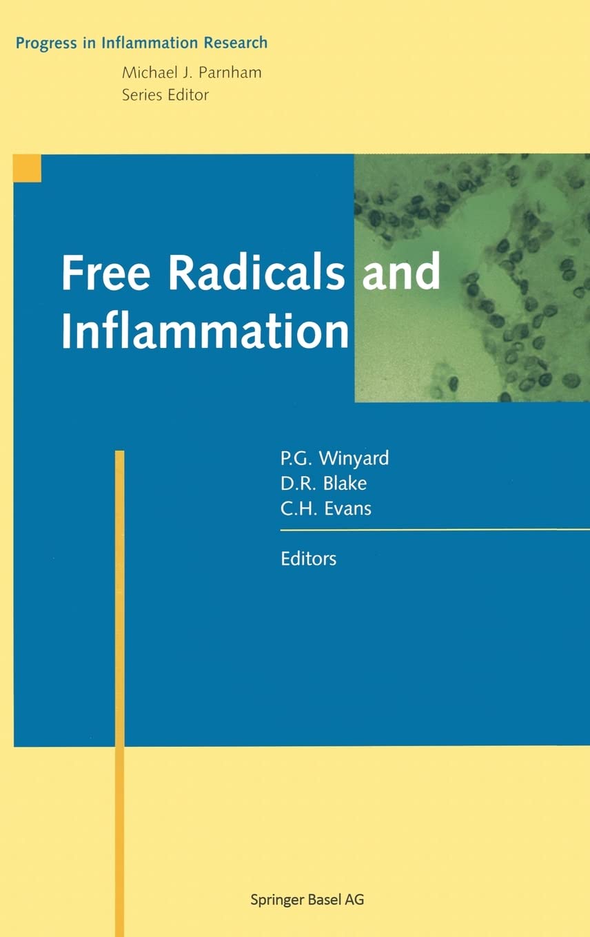 Free Radicals in Inflammation - Latest Research & Progress in Inflammatory Diseases | Scientific Study for Medical Professionals & Researchers