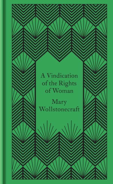 A Vindication of the Rights of Woman - Feminist Classic Book by Mary Wollstonecraft | Perfect for Women's Studies & Gender Equality Discussions