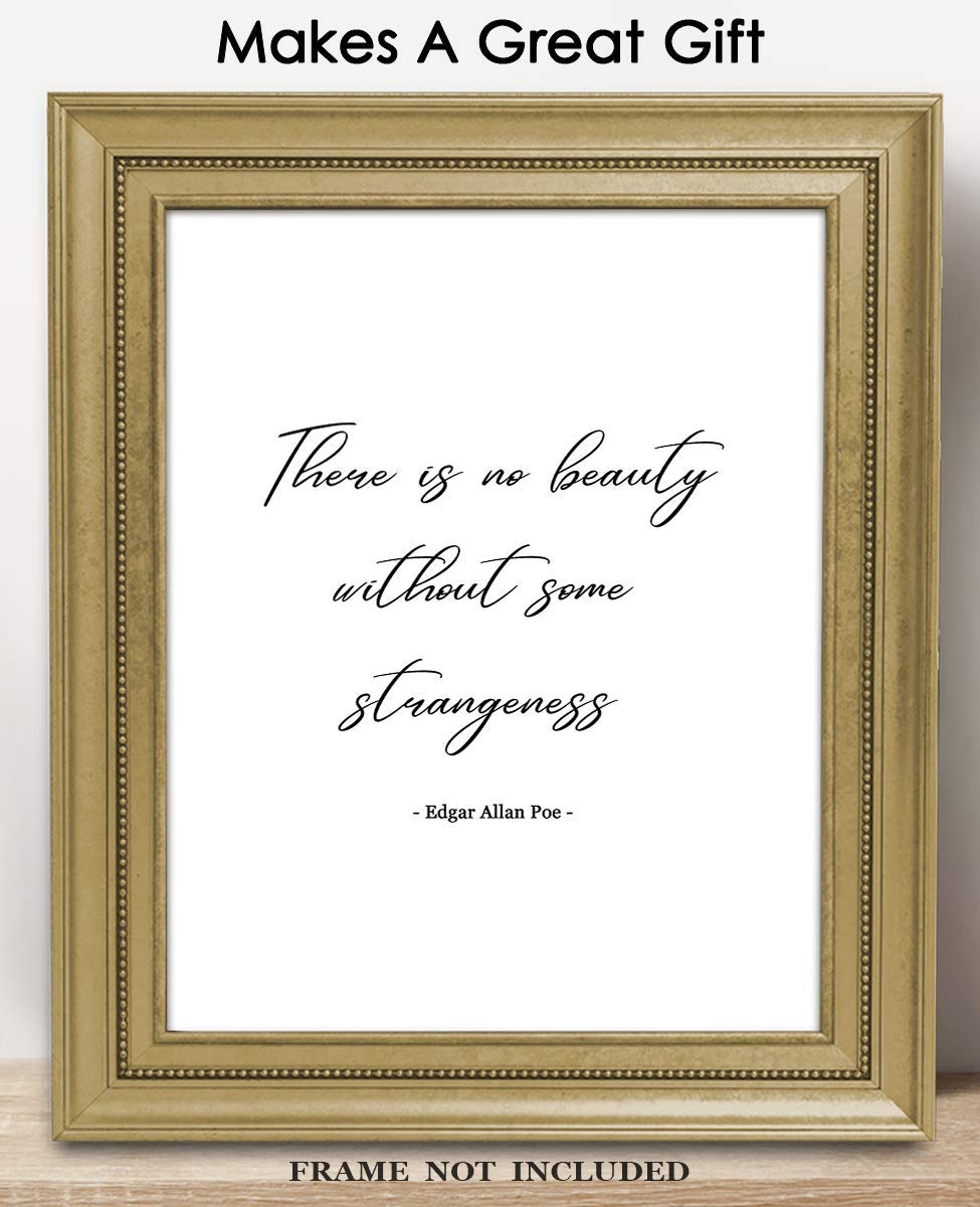 Edgar Allan Poe Wall Art - 'There Is No Beauty Without Some Strangeness' Motivational Quote Print - 11x14 Inspirational Home & Office Decor for Men and Women - Perfect for Bedroom, Living Room or Study Space