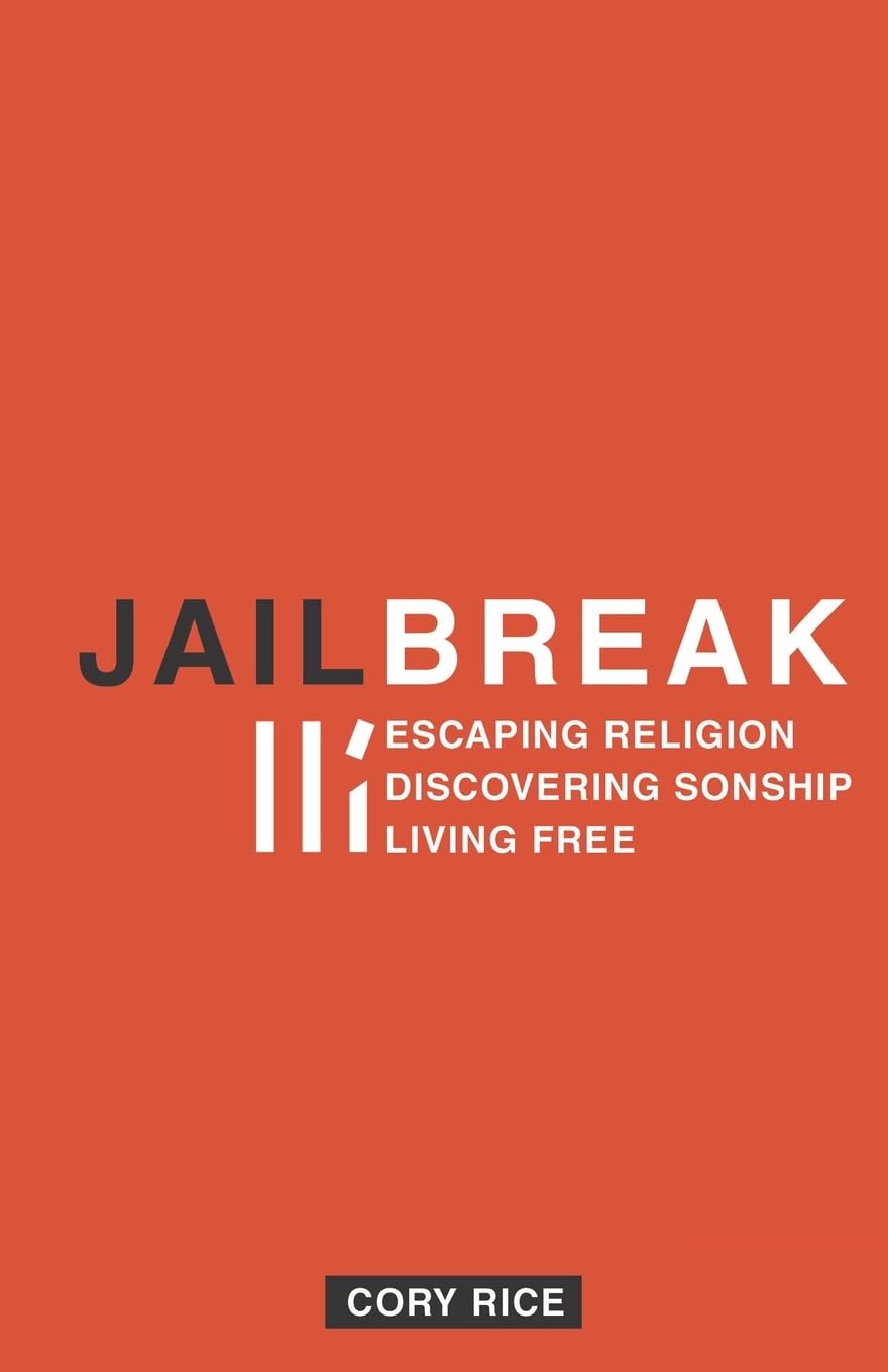 Jailbreak: Escaping Religion & Discovering True Sonship - Christian Freedom Book for Spiritual Growth & Personal Transformation | Perfect for Bible Study & Faith-Based Self-Discovery