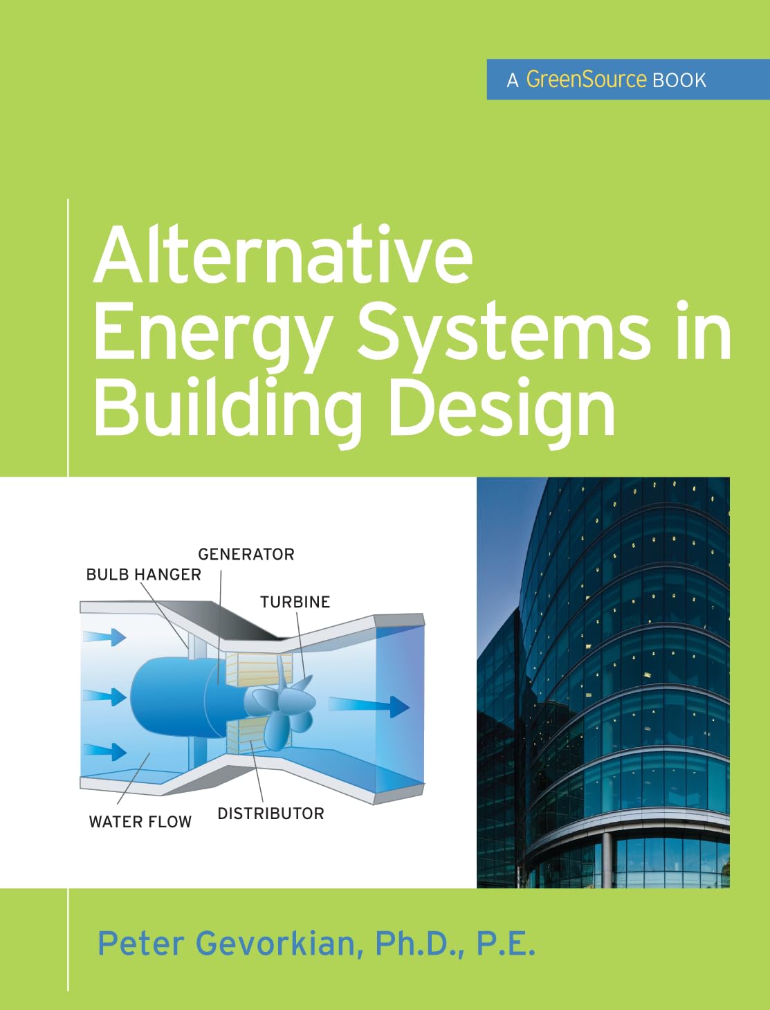Alternative Energy Systems for Sustainable Building Design | GreenSource Books by McGraw-Hill | Solar, Wind & Renewable Solutions for Eco-Friendly Homes & Offices