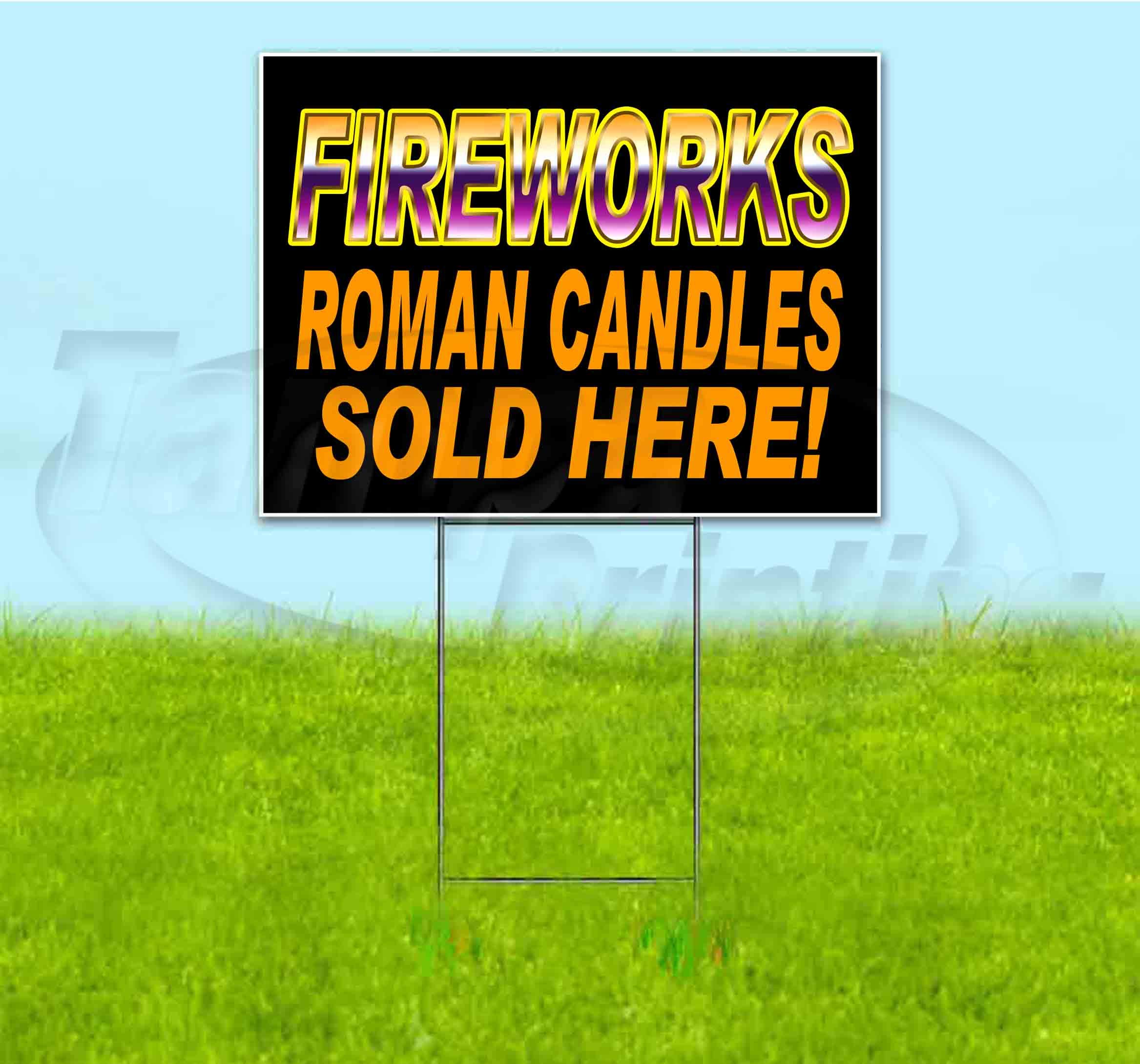18x24 Inch Fireworks Roman Candles Yard Sign with Metal Step Stake - Bulk Discounts & Multi-Packs Available - Perfect for Firework Stands, Seasonal Events, and Outdoor Advertising