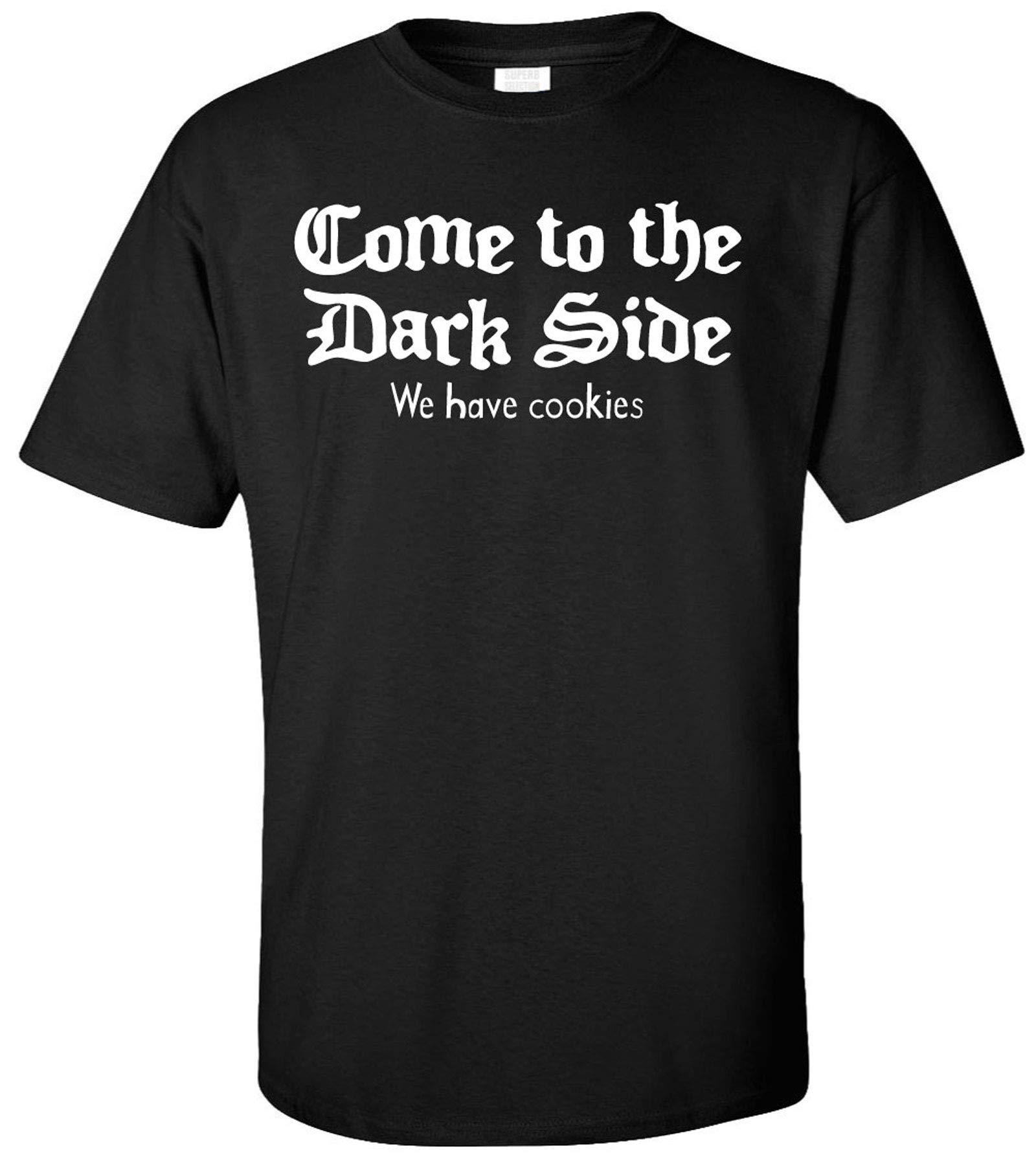 Come to The Dark Side We Have Cookies Funny Star Wars T-Shirt - Perfect for Cosplay, Gifts & Everyday Wear