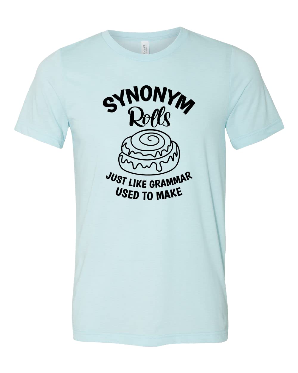 Synonym Rolls T-Shirt - Funny Grammar Teacher Shirt for Book Lovers & Educators - Perfect Gift for English Teachers, Librarians & Literature Enthusiasts - Great for Classroom, Book Club & Casual Wear