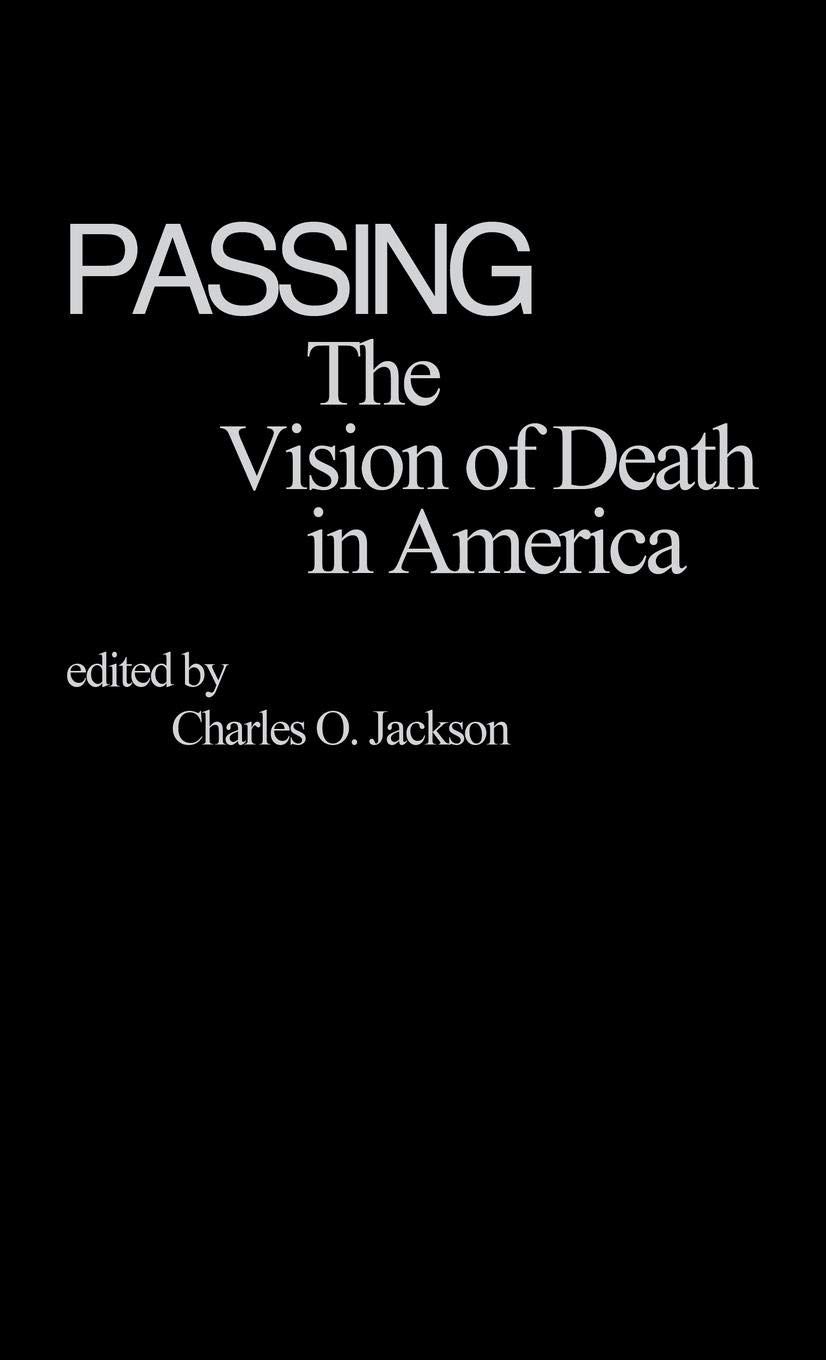 Passing: The Vision of Death in America - Family Studies Book on American Views of Mortality | Perfect for Sociology Research & Cultural Studies