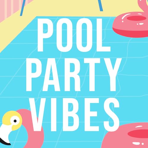 Pool Party Vibes
