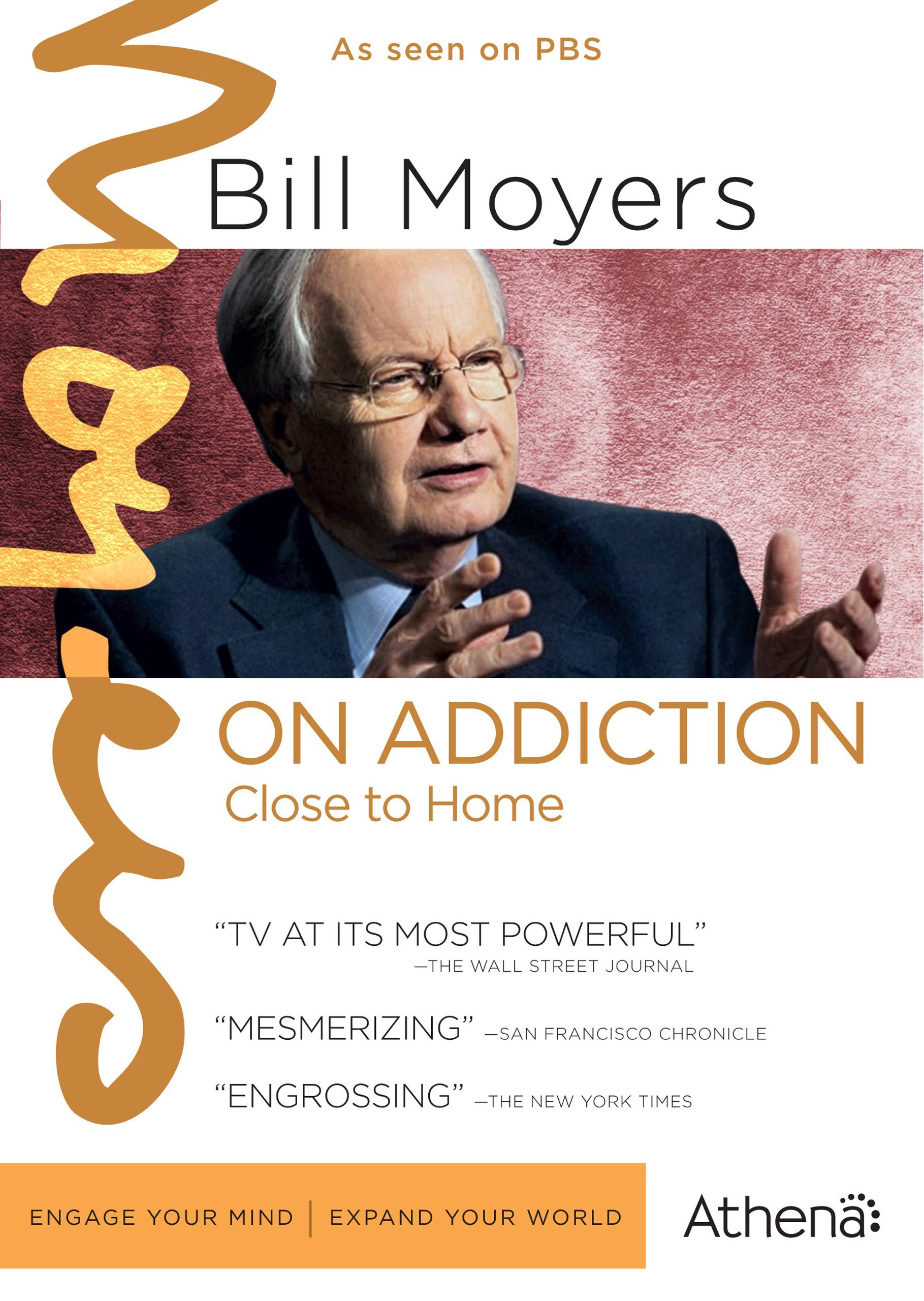 Bill Moyers on Addiction: Close to Home - Documentary DVD About Drug Addiction & Recovery in America | Perfect for Addiction Counselors, Educators & Families