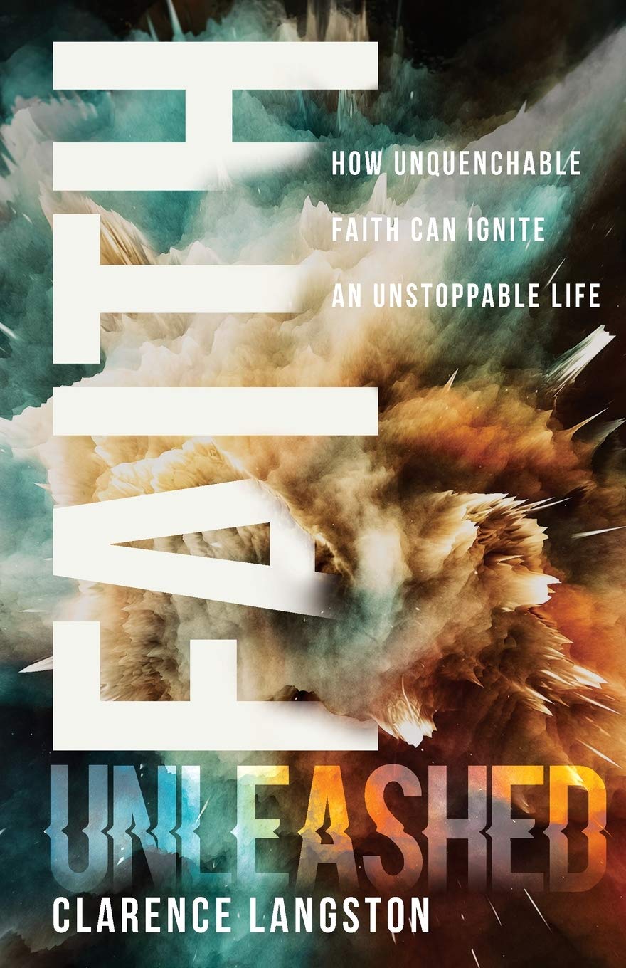 Faith Unleashed: How Unshakable Faith Can Transform Your Life - Inspirational Christian Book for Spiritual Growth & Daily Motivation