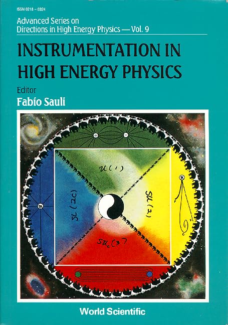 INSTRUMENTATION IN HIGH ENERGY PHYSICS - Advanced Series on Directions in High Energy Physics | Research Tools for Particle Accelerators & Nuclear Experiments