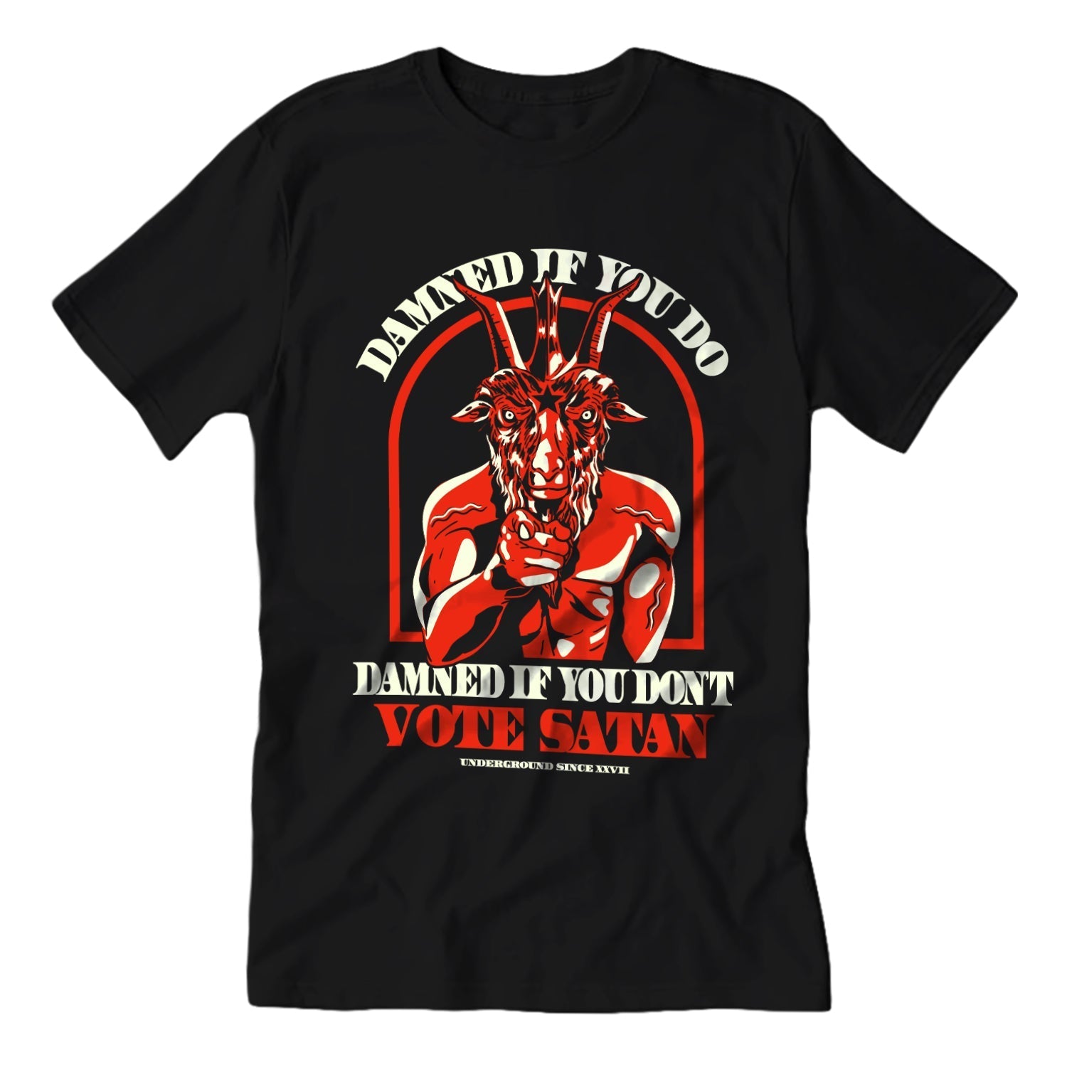 Damned If You Do Vote Satan Funny Graphic T-Shirt - Unisex Cotton Tee for Halloween, Metal Concerts & Political Satire