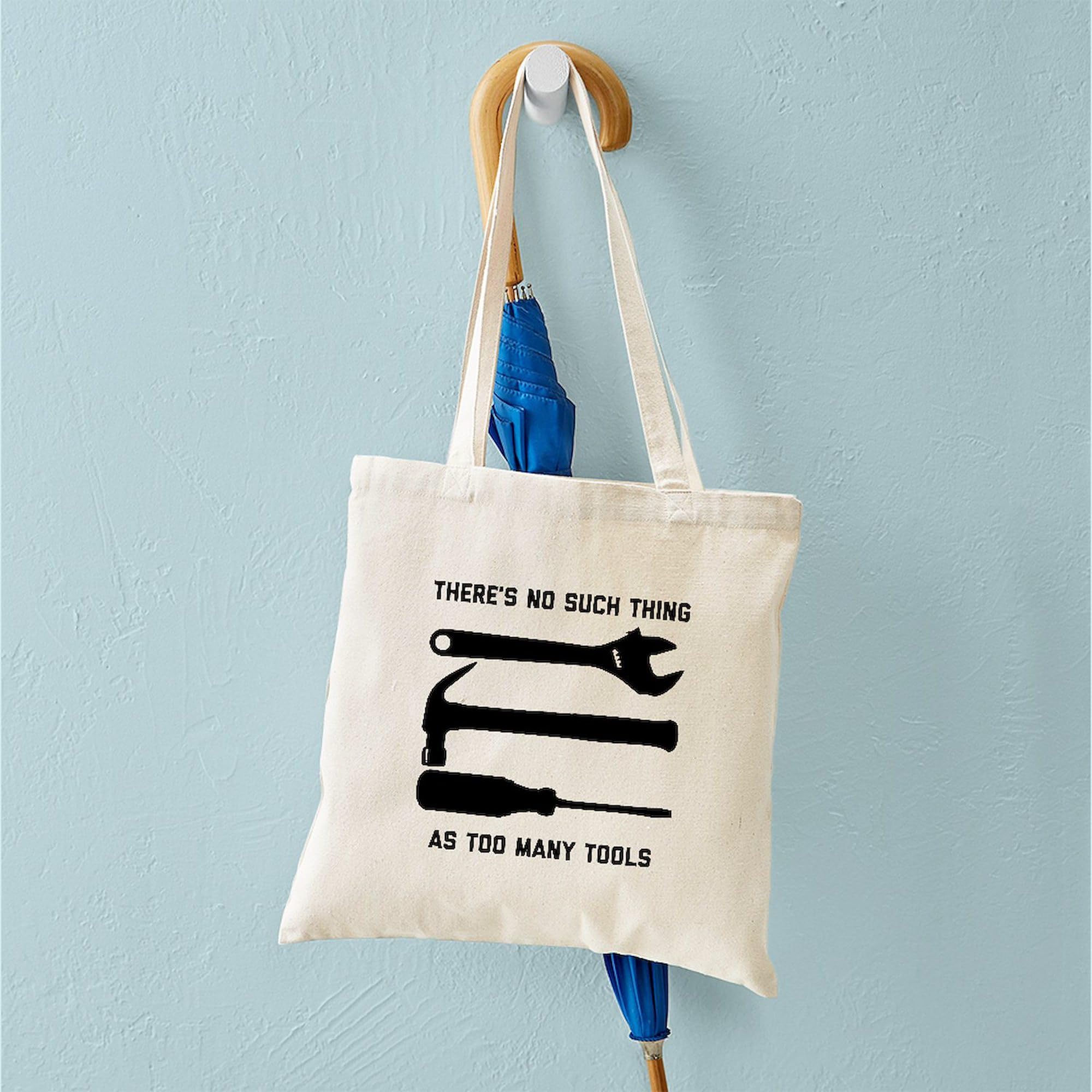 No Such Thing As Too Many Tools Tote Bag - Natural Canvas Reusable Shopping Bag for DIY Enthusiasts & Home Improvement Projects