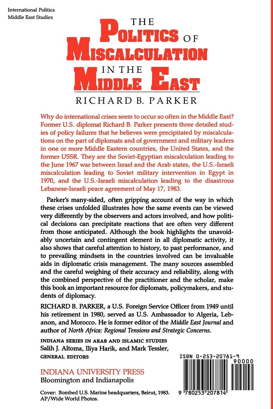 The Politics of Miscalculation in the Middle East: Arab and Islamic Studies - Essential Reading for Political Science Students & Middle East Analysts