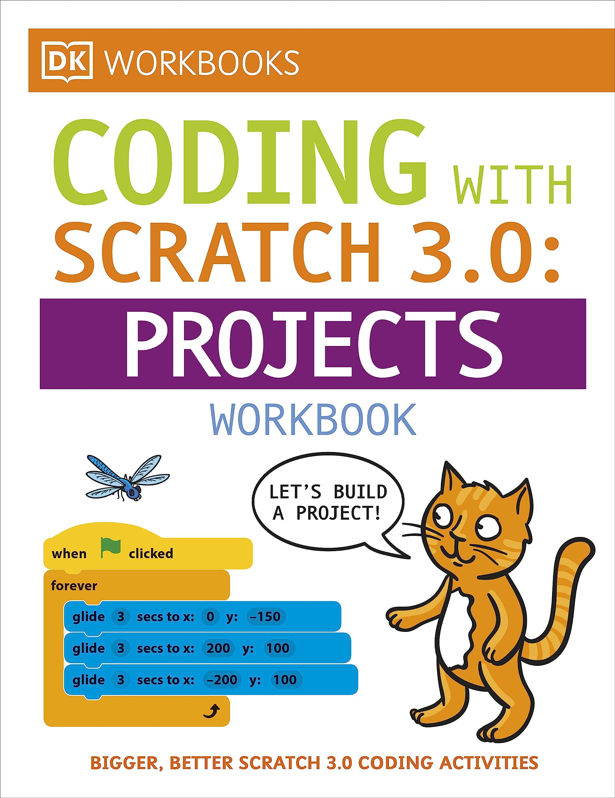 DK Workbooks: Computer Coding with Scratch 3.0 Workbook - Fun Coding Activities for Kids Ages 8-12 | Learn Programming Basics at Home or School