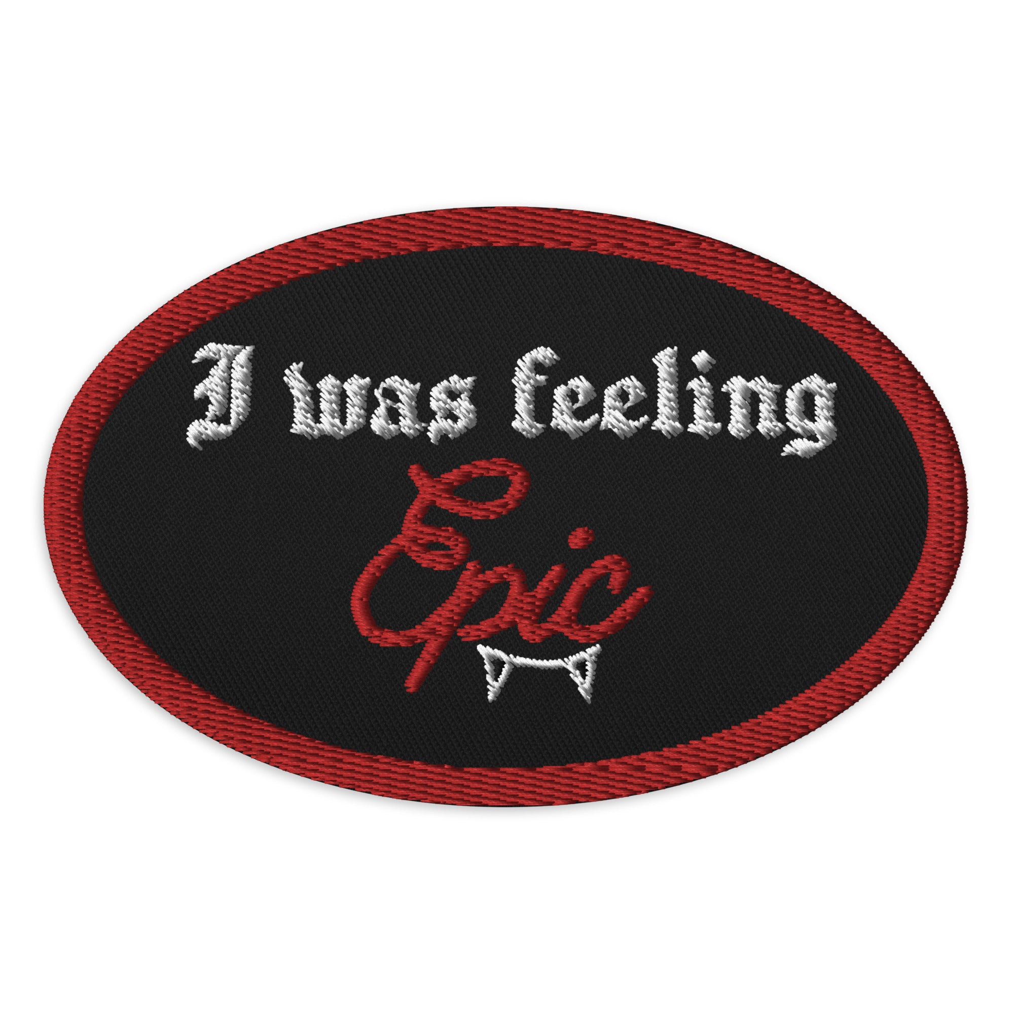 Epic Motivational Iron-On Patch - Inspirational Sew-On Embroidered Badge for Jackets, Backpacks, Hats | Perfect for DIY Crafts, Gifts & Personalization
