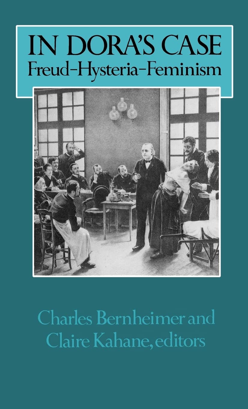 Freud, Hysteria, and Feminism: Analyzing Dora's Case in Gender and Culture Studies | Hardcover Book on Psychoanalysis & Women's Issues | Perfect for Psychology Students & Feminist Scholars