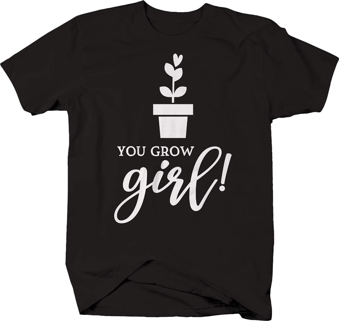 You Grow Girl! Funny Plant Lover T-Shirt - Cute Gardening Gift for Women, Water with Love Slogan - Perfect for Gardeners, Plant Enthusiasts & Nature Lovers