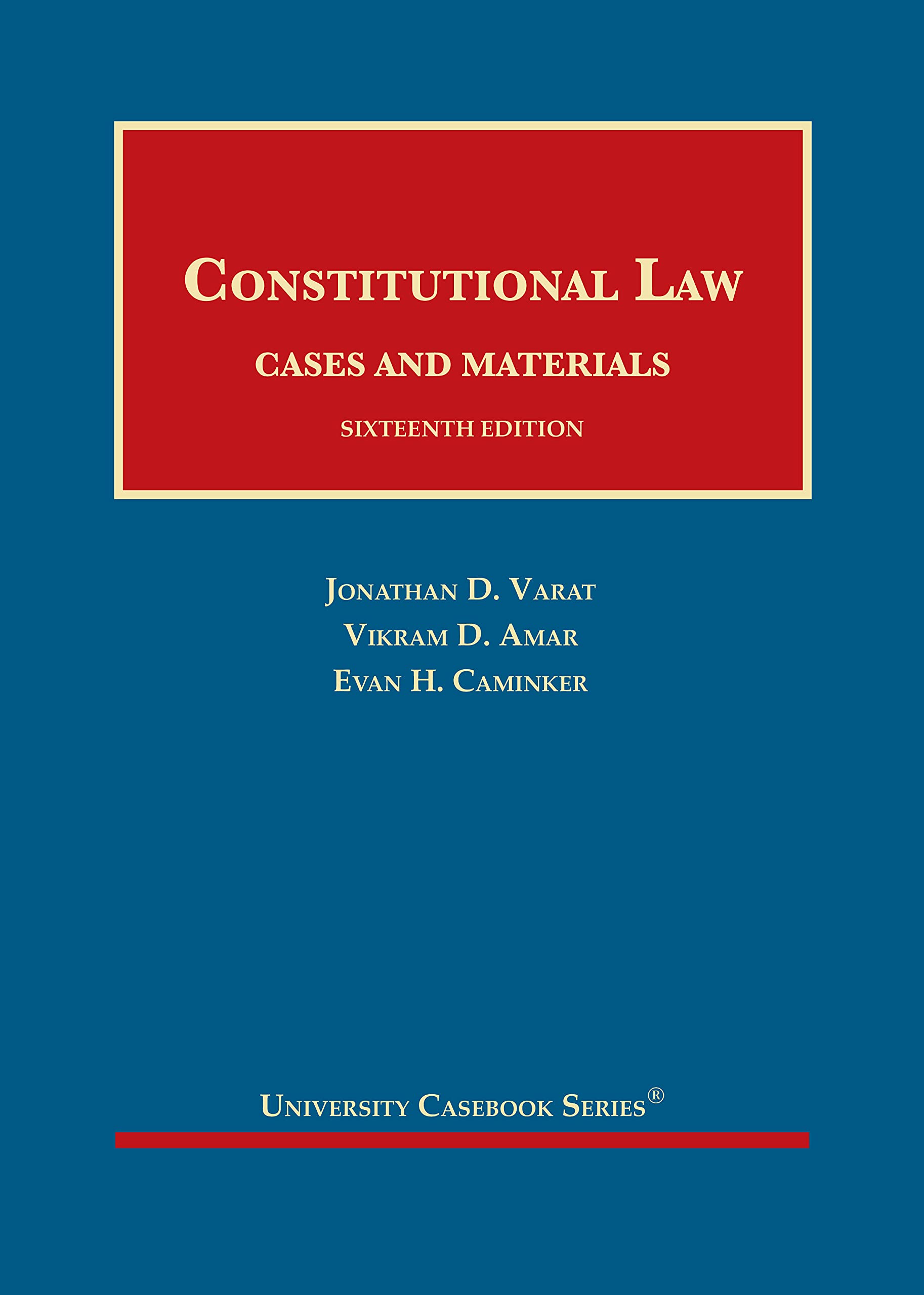 Constitutional Law Cases and Materials - University Casebook Series | Legal Studies Textbook for Law Students & Professionals | Perfect for Law School Classes & Bar Exam Prep