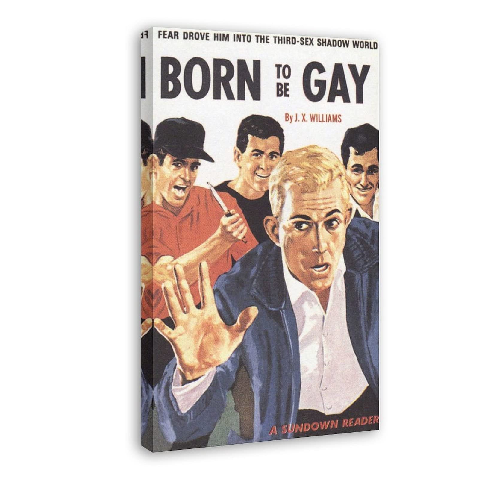 Vintage Gay Pulp Art Canvas Print - Born to Be Gay Poster - 24x36 Inch (60x90cm) Framed Wall Art Decor for Living Room, Bedroom & Office - LGBTQ+ Pride Home Decor