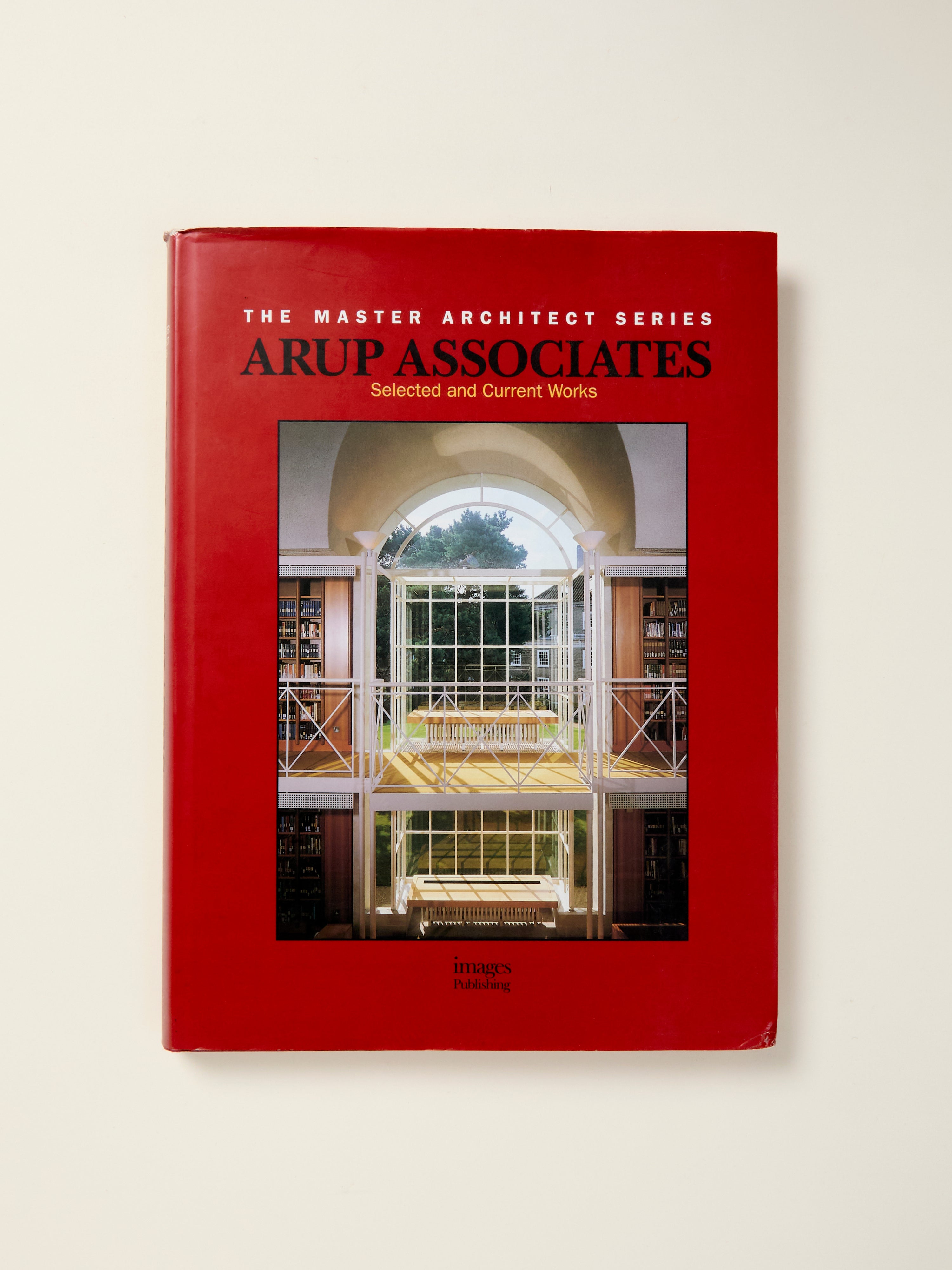 Arup Associates: Selected and Current Works - Architecture & Engineering Design Portfolio for Commercial and Public Spaces