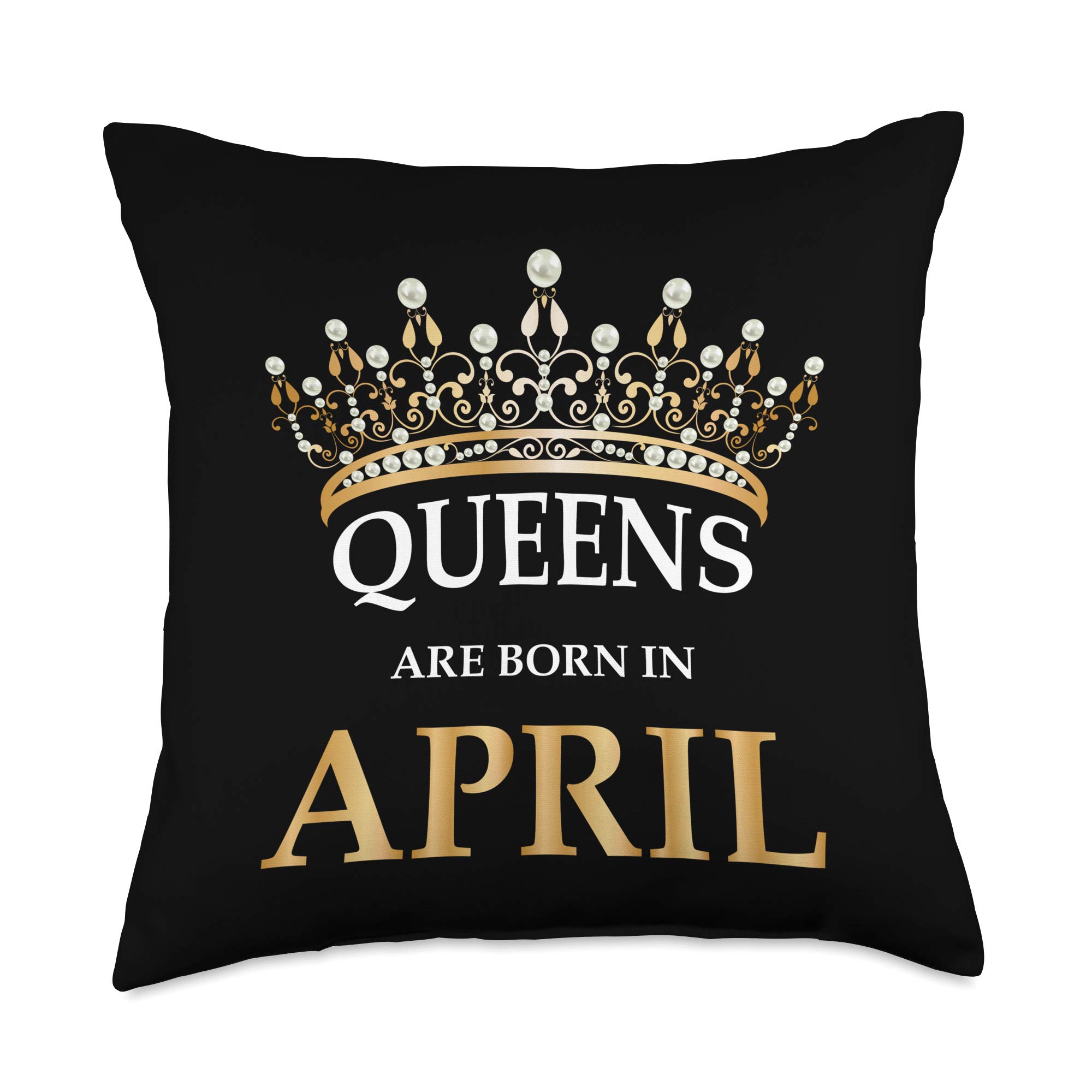 Best April Birthday Gifts for Women - 'Queens Are Born in April' Design Throw Pillow (18x18 Inches, Multicolor) - Perfect for Birthday Decor, Housewarming & Living Room Accents