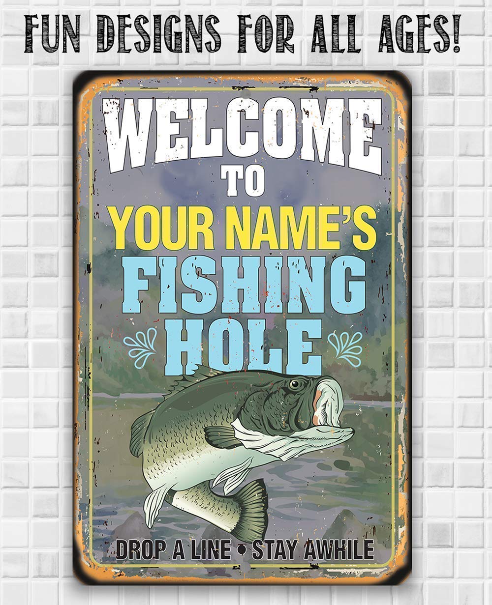 Personalized Fishing Hole Metal Sign - Funny Fisherman Gift for Men - Indoor/Outdoor Home Decor - Perfect for Man Cave, Fishing House & Cabin Wall Art - Great for Birthday, Father's Day & Retirement Gifts