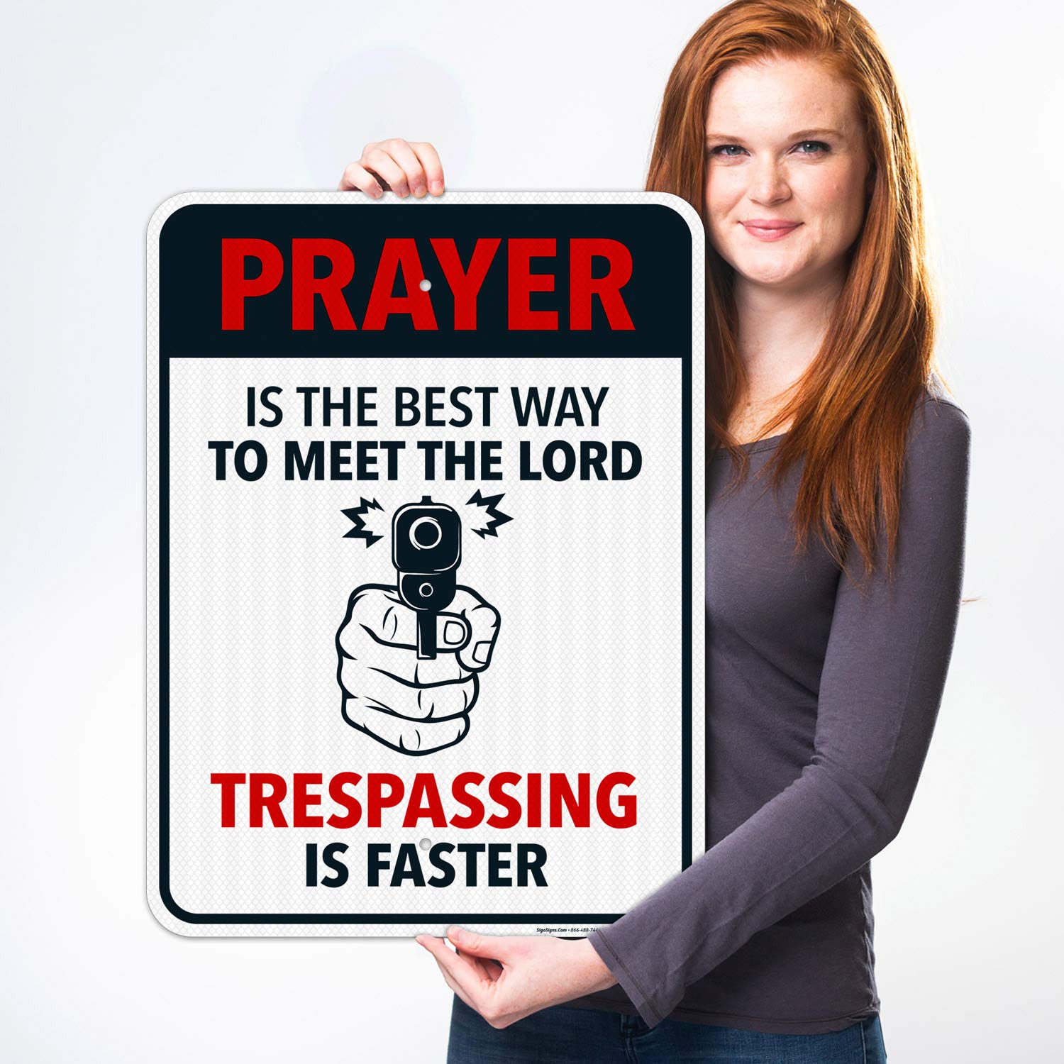 Funny No Trespassing Sign - 'Prayer is The Best Way to Meet The Lord' - 18x24 Inches Reflective Aluminum Sign for Indoor/Outdoor Use - 3M EGP Coated .080 Aluminum - Fade Resistant - Made in USA - Perfect for Home Security, Farm Gates, and Humorous Warning Signs