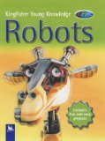 Robots (Kingfisher Young Knowledge) - Educational STEM Book for Kids | Learn About Robotics & Technology | Perfect for School Projects & Science Enthusiasts