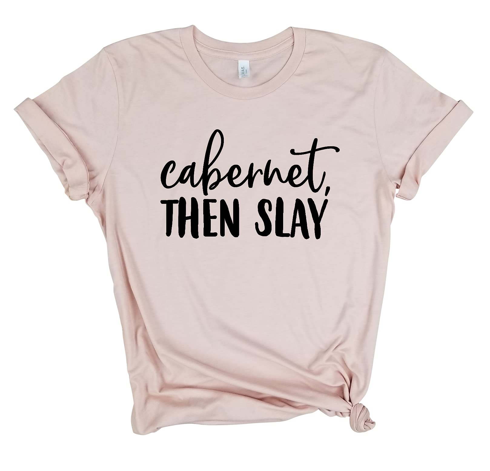 Cabernet Then Slay - Funny Wine Lover T-Shirt for Women | Birthday Gift & Brunch Outfit | Graphic Tee with Saying | Casual Wine T-Shirt for Parties, Girls Night Out & Wine Tasting Events