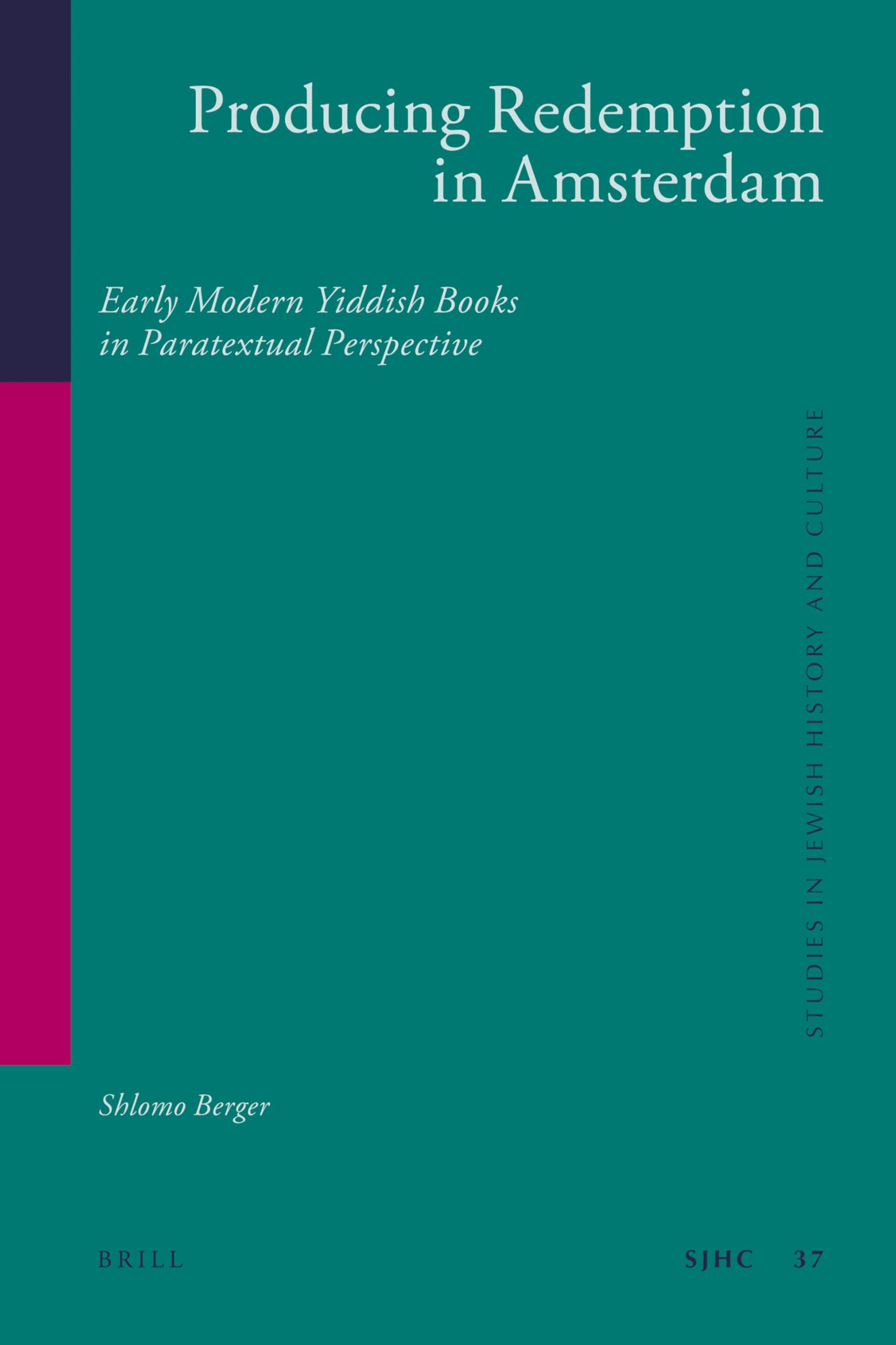 Early Modern Yiddish Books: Paratextual Analysis of Redemption Themes in Amsterdam | Jewish History & Culture Studies Vol.37 | Academic Research & Historical Study Resource