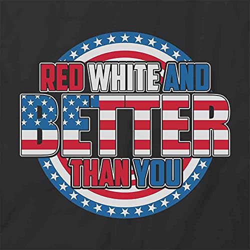 Red White and Better Than You Graphic T-Shirt | Printed Cotton Tee for Men & Women | Casual Wear, Street Style, Party Outfit