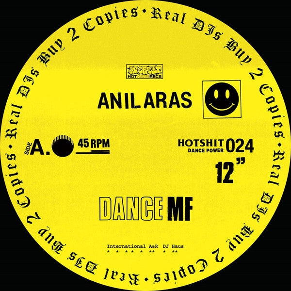 Anil Aras – Dance MF Hot Haus Records – HOTSHIT024 | Electronic Dance Music Vinyl Record for DJs & Music Collectors – Perfect for Nightclubs & Home Parties