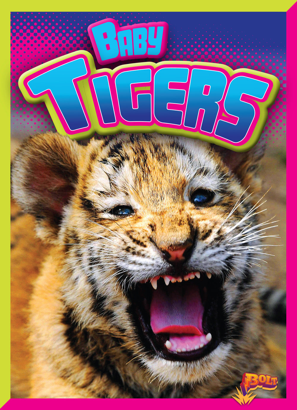 Baby Tigers Book 9781680724004 - Fun and Educational Children's Storybook for Kids' Bedtime Reading and Early Learning