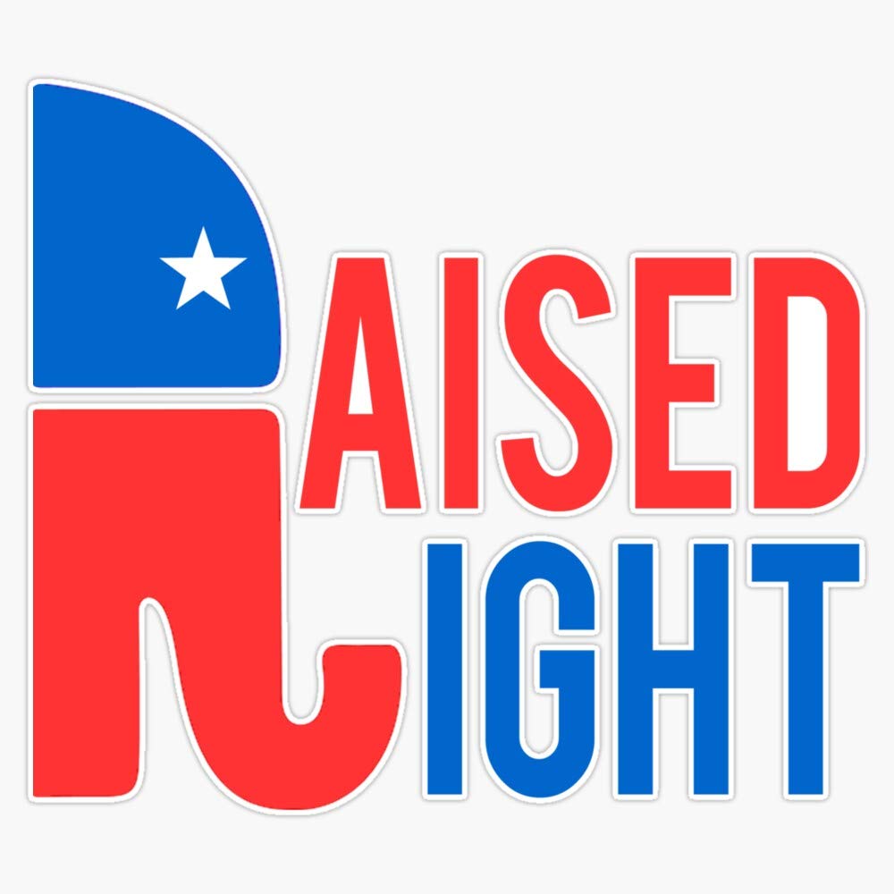Raised Right Conservative Republican Vinyl Sticker - Waterproof 5