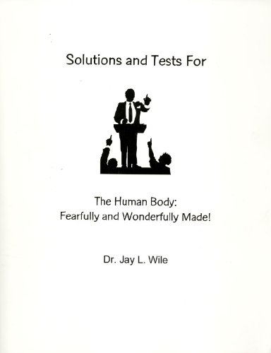 Human Anatomy Solutions & Tests - Fearfully and Wonderfully Made | Perfect for Medical Students & Home Health Education