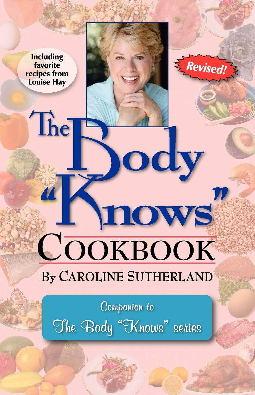 The Body Knows Cookbook - Healthy Recipes for Mindful Eating & Wellness | Perfect for Home Chefs & Holistic Lifestyle